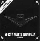 El Tributo - No Esta Muerto Quien Pelea