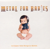 Metal For Babies